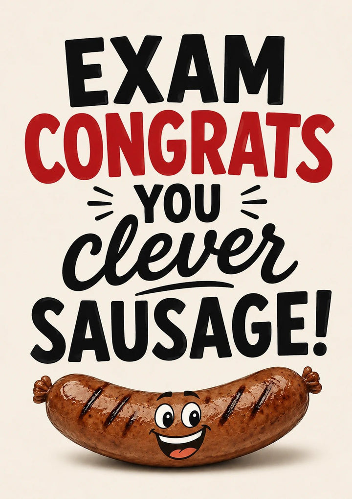 Funny Clever Sausage Congratulations Exams Card