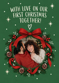 Load image into Gallery viewer, First Christmas Together Wreath Photo Upload Christmas Card
