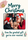 Load image into Gallery viewer, Funny Greatest Gift You've Ever Received Photo Upload Christmas Card for Parents
