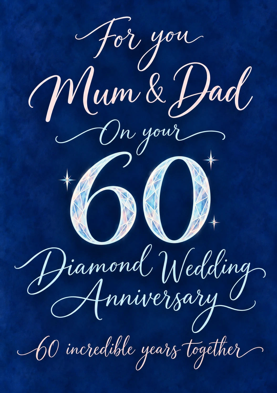 Diamond 60th Wedding Anniversary Mum & Dad Birthday Card
