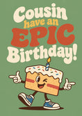 Load image into Gallery viewer, Funny Walking Cake Slice Cousin Epic Birthday Card
