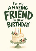 Load image into Gallery viewer, Amazing Friend Floral Cake Birthday Card
