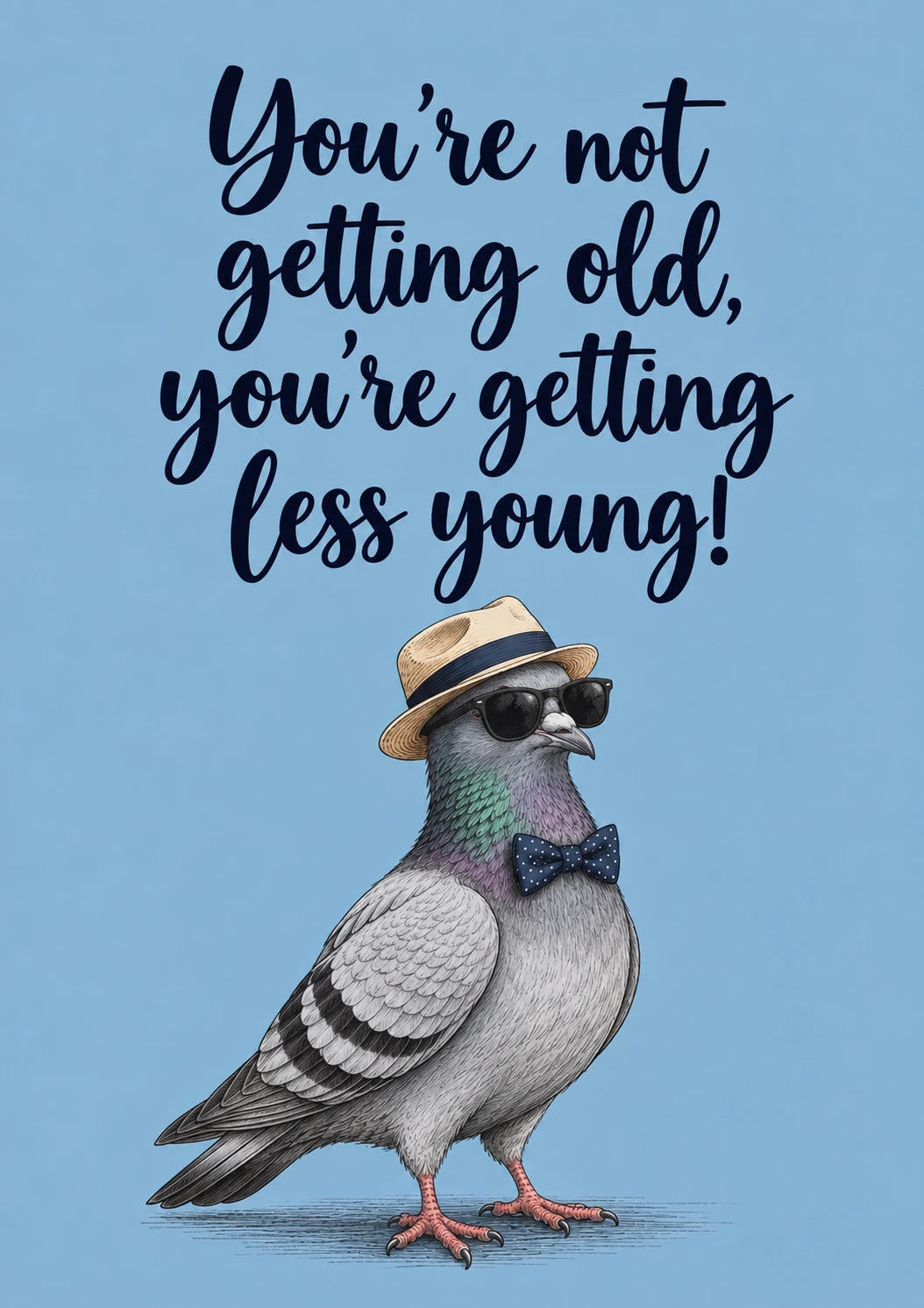 Funny Dapper Pigeon Less Young 90th Birthday Card for Him