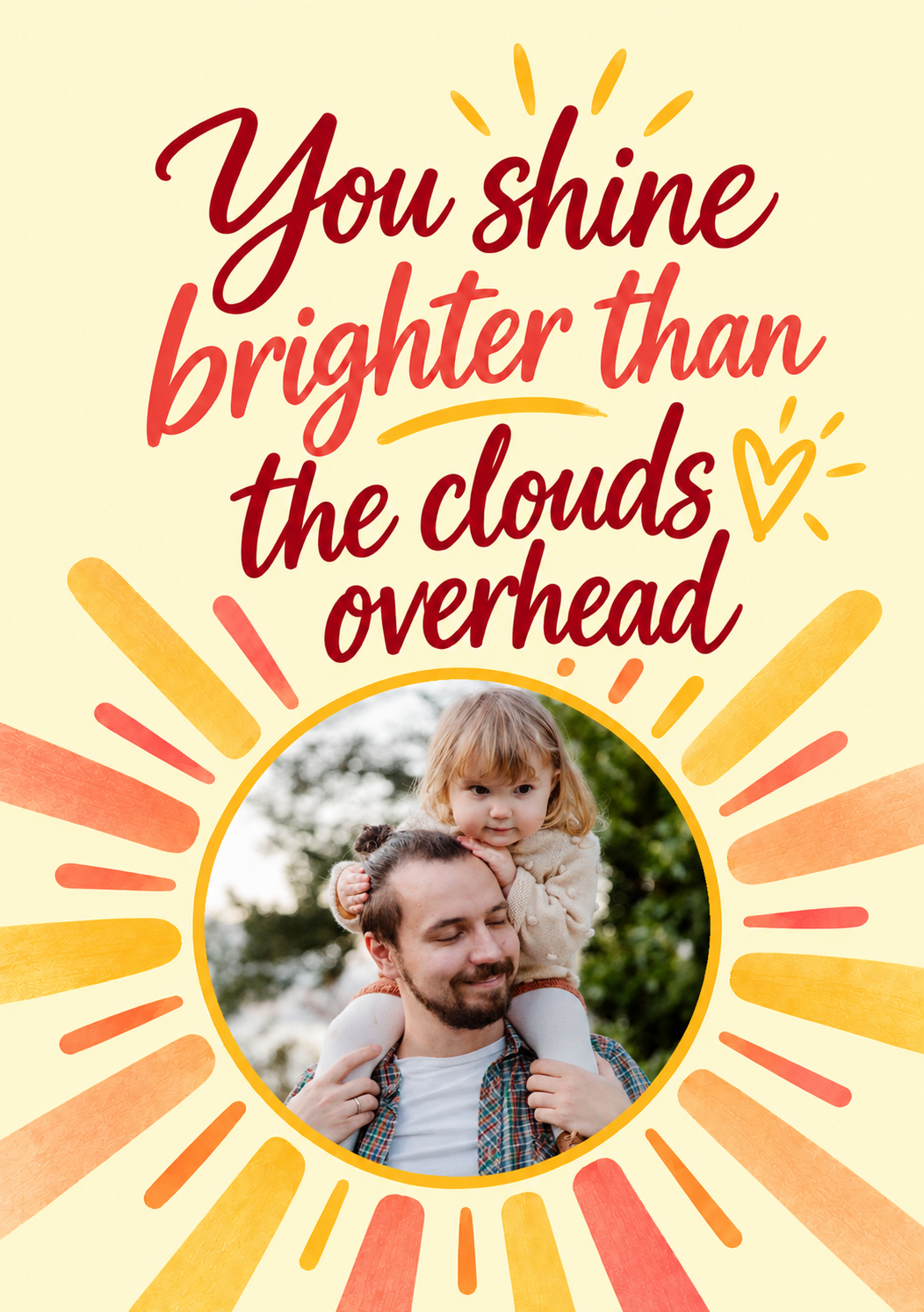 You Shine Brighter Than the Clouds Photo Upload Get Well Soon Card for Dad