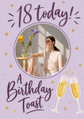 Load image into Gallery viewer, 18 Today Birthday Toast Photo Upload 18th Birthday Card for Her
