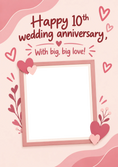Load image into Gallery viewer, Pink Hearts and Florals Photo Upload 10th Anniversary Card
