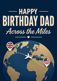 Load image into Gallery viewer, Dad Across the Miles Globe Birthday Card for Him

