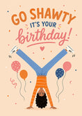 Load image into Gallery viewer, Funny Go Shawty Handstand 25th Birthday Card for Her
