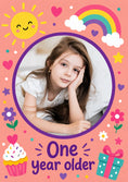 Load image into Gallery viewer, Rainbow Sun One Year Older Photo Upload Birthday Card for Her
