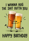 Load image into Gallery viewer, Funny Beer Glasses Hugging Happy Birthday Card
