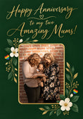 Load image into Gallery viewer, Two Mums Green Floral Photo Upload Anniversary Card
