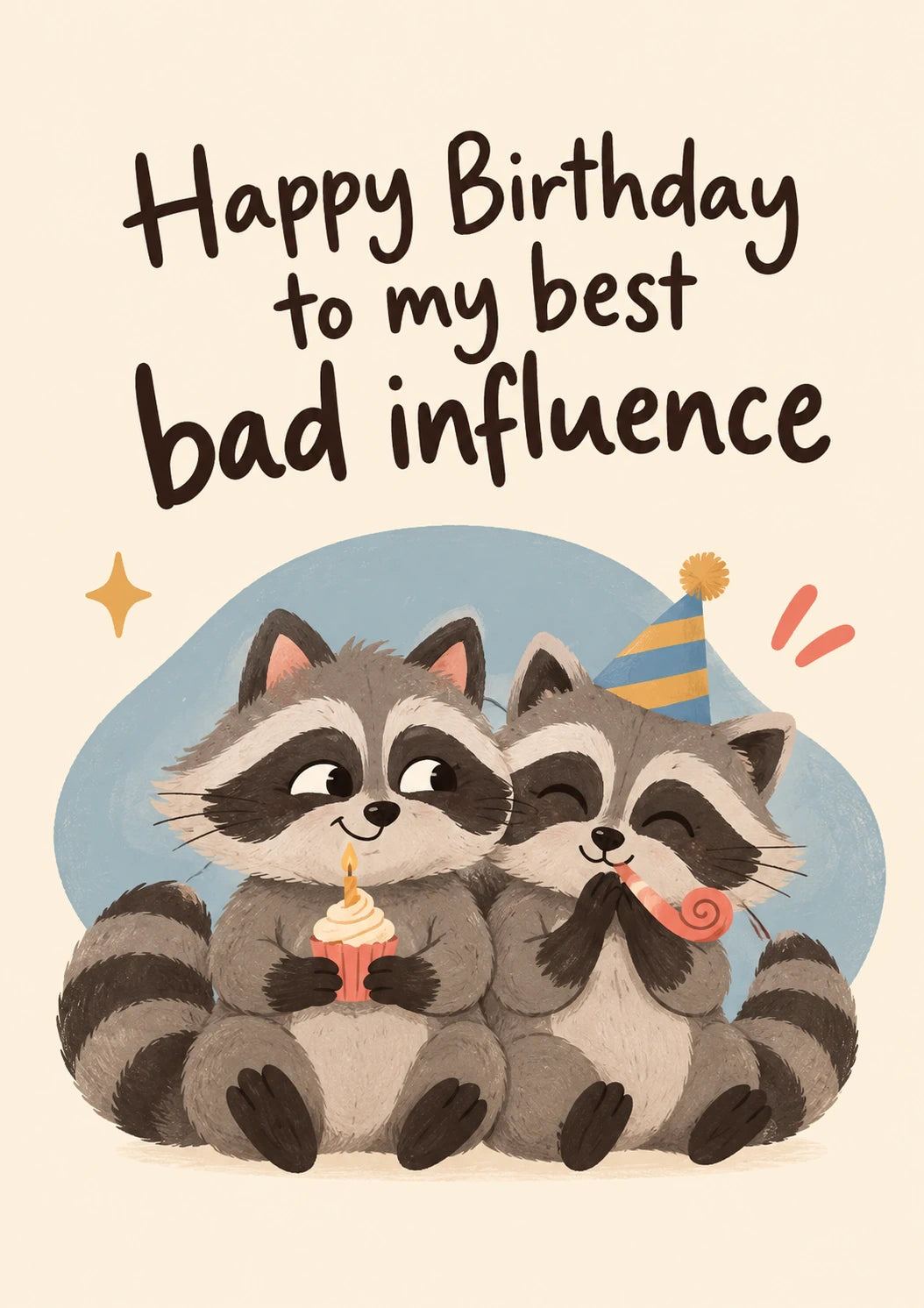 Funny Birthday Bad Influence Raccoons Card