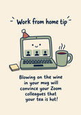 Load image into Gallery viewer, Funny Work From Home Wine in Mug Colleague Birthday Card
