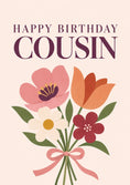 Load image into Gallery viewer, Floral Bouquet Happy Birthday Cousin Card for Her
