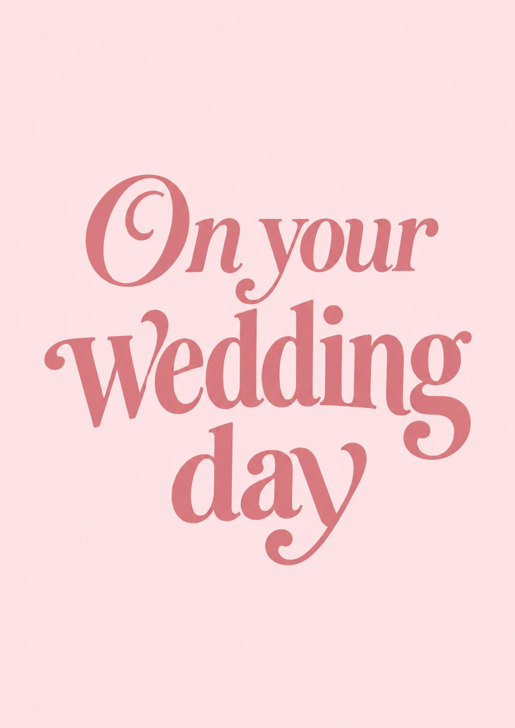 On Your Wedding Day Pink Typography Wedding Card