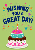 Load image into Gallery viewer, Wishing You a Great Day Cake Birthday Card
