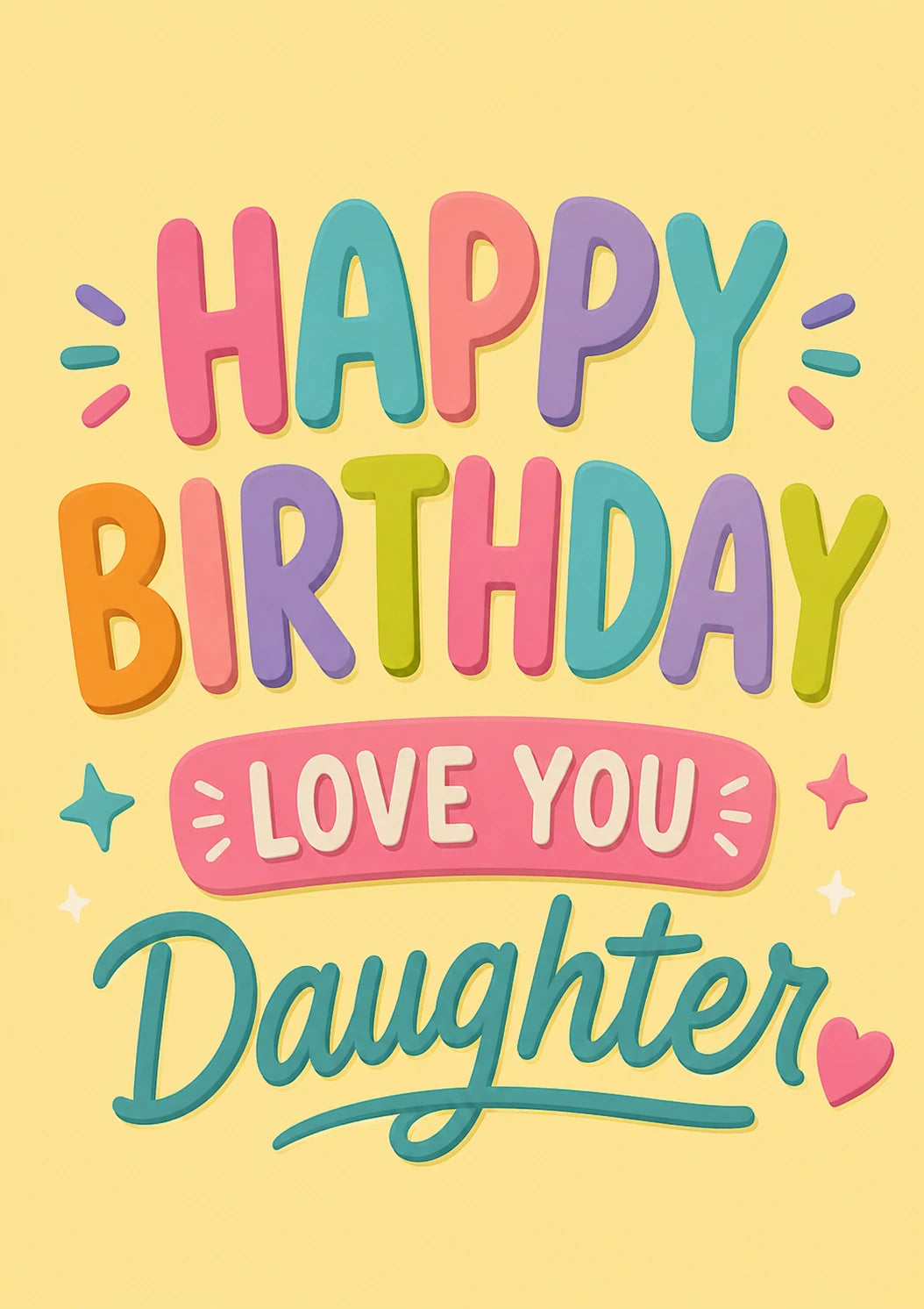 Colourful Bold Typography Happy Birthday Daughter Card for Her