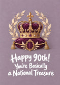 Load image into Gallery viewer, Funny National Treasure Crown 90th Birthday Card
