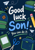Load image into Gallery viewer, Good Luck Son You Can Do It Back to School Card for Him
