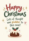 Load image into Gallery viewer, Funny Lots of Thought Was Puddin' to This Christmas Card for Parents
