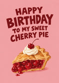 Load image into Gallery viewer, Funny Sweet Cherry Pie 30th Birthday Card for Her
