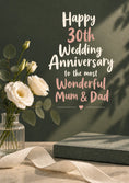 Load image into Gallery viewer, Pearl White Roses 30th Wedding Anniversary Card for Mum & Dad

