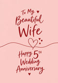 Load image into Gallery viewer, Beautiful Wife Heart Script 5th Anniversary Card for Her
