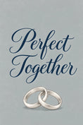 Load image into Gallery viewer, Perfect Together Interlocked Rings Wedding Card
