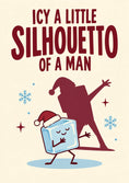 Load image into Gallery viewer, Funny Icy Silhouetto of a Man Christmas Card for Him

