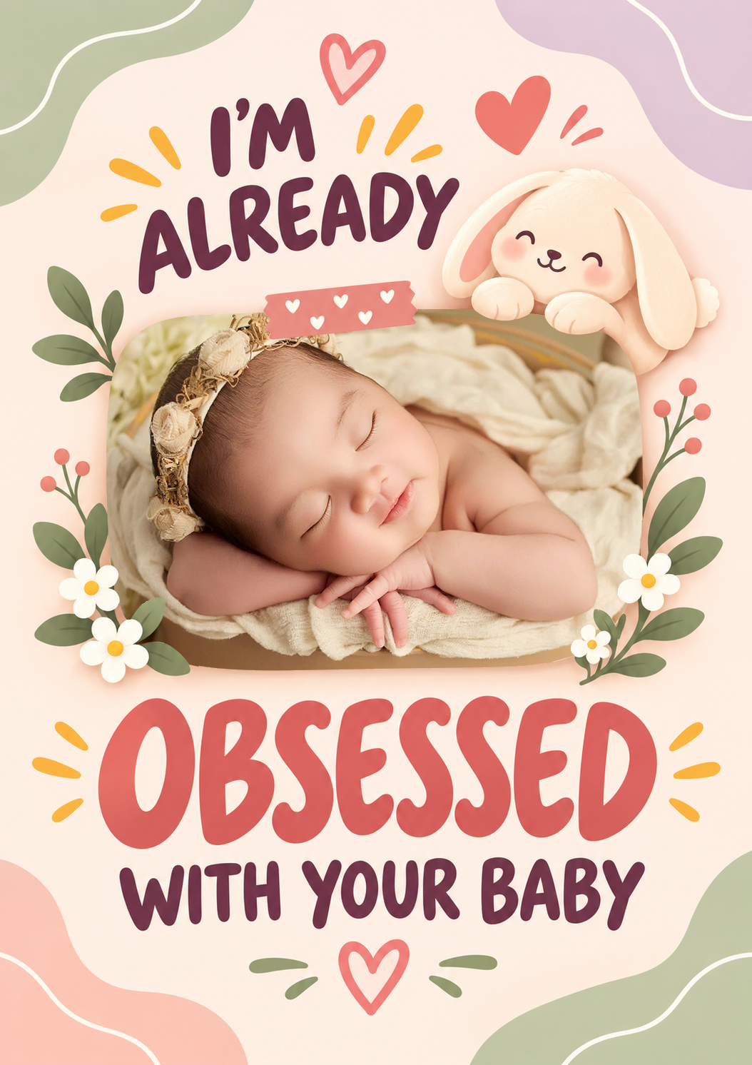 Funny Obsessed With Your Baby Bunny Photo Upload Birthday Card