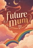 Load image into Gallery viewer, Future Mum Rainbow Sky Birthday Card for Her
