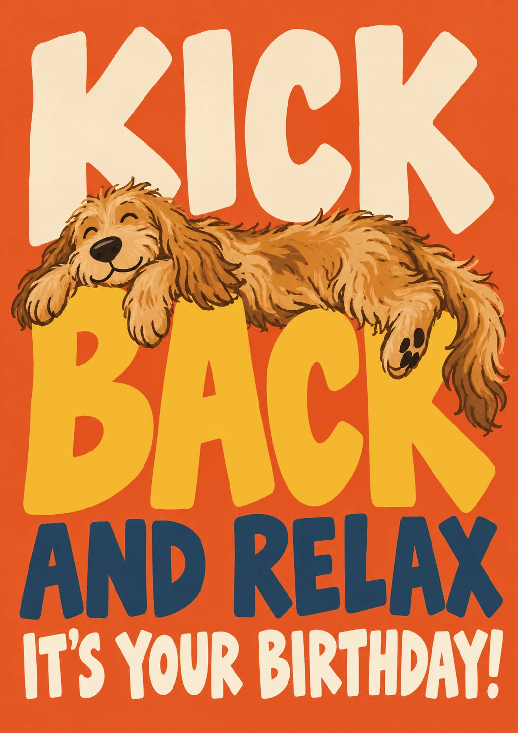 Funny Kick Back and Relax Dog Birthday Card