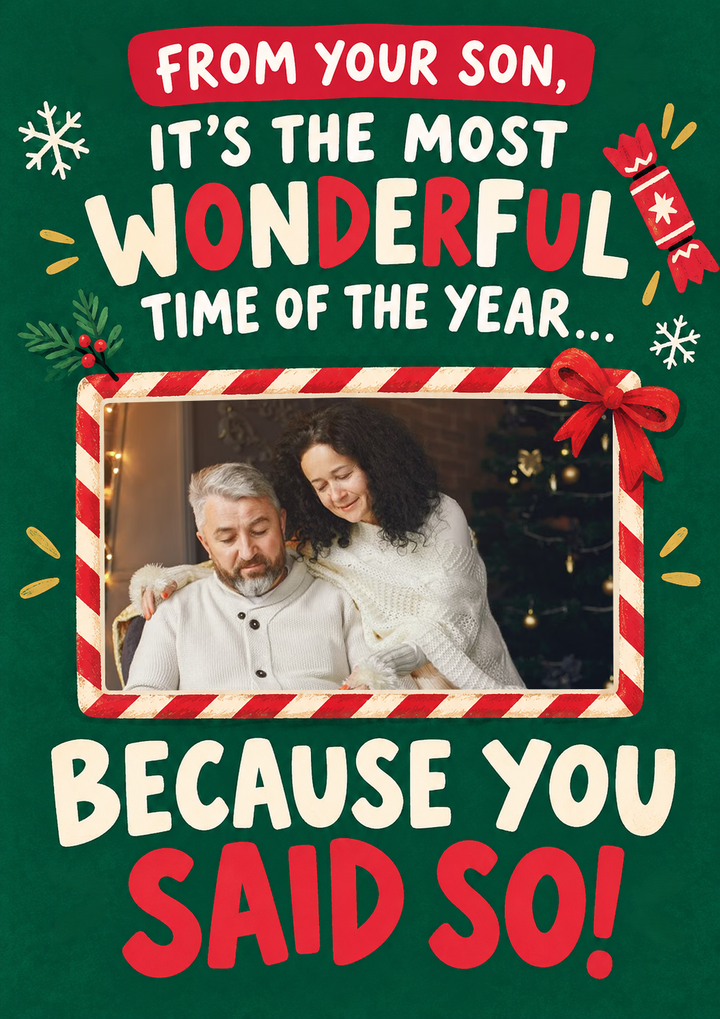 Funny Most Wonderful Time of the Year Photo Upload Christmas Card for Parents