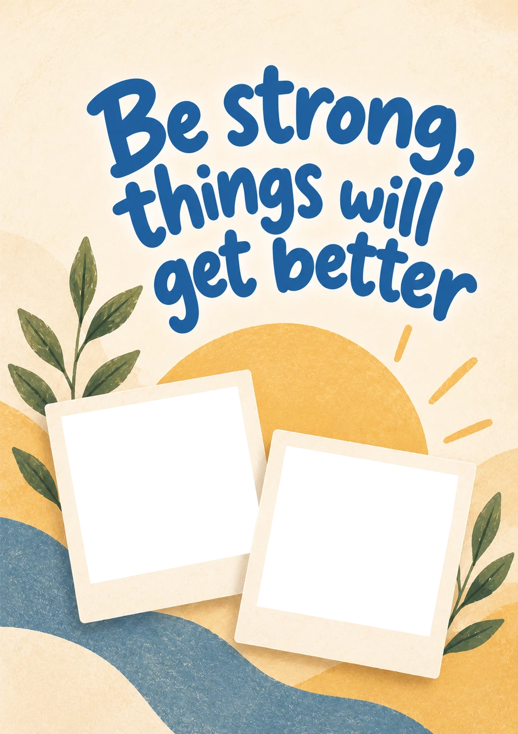 Be Strong Things Will Get Better Photo Upload Sympathy Card for Wife