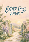 Load image into Gallery viewer, Better Days Ahead Floral Gate Friendship Card for Friend
