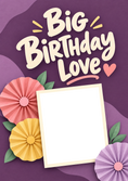 Load image into Gallery viewer, Big Birthday Love Floral Photo Upload friendship Card for Someone Special

