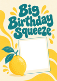 Load image into Gallery viewer, Funny Big Birthday Squeeze Lemon Photo Upload Niece Friendship Card

