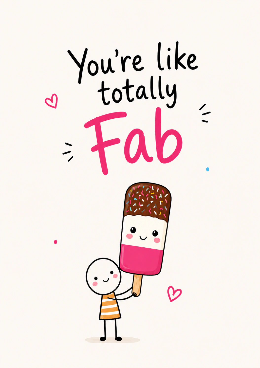 Funny You're Like Totally Fab Ice Lolly Birthday Card