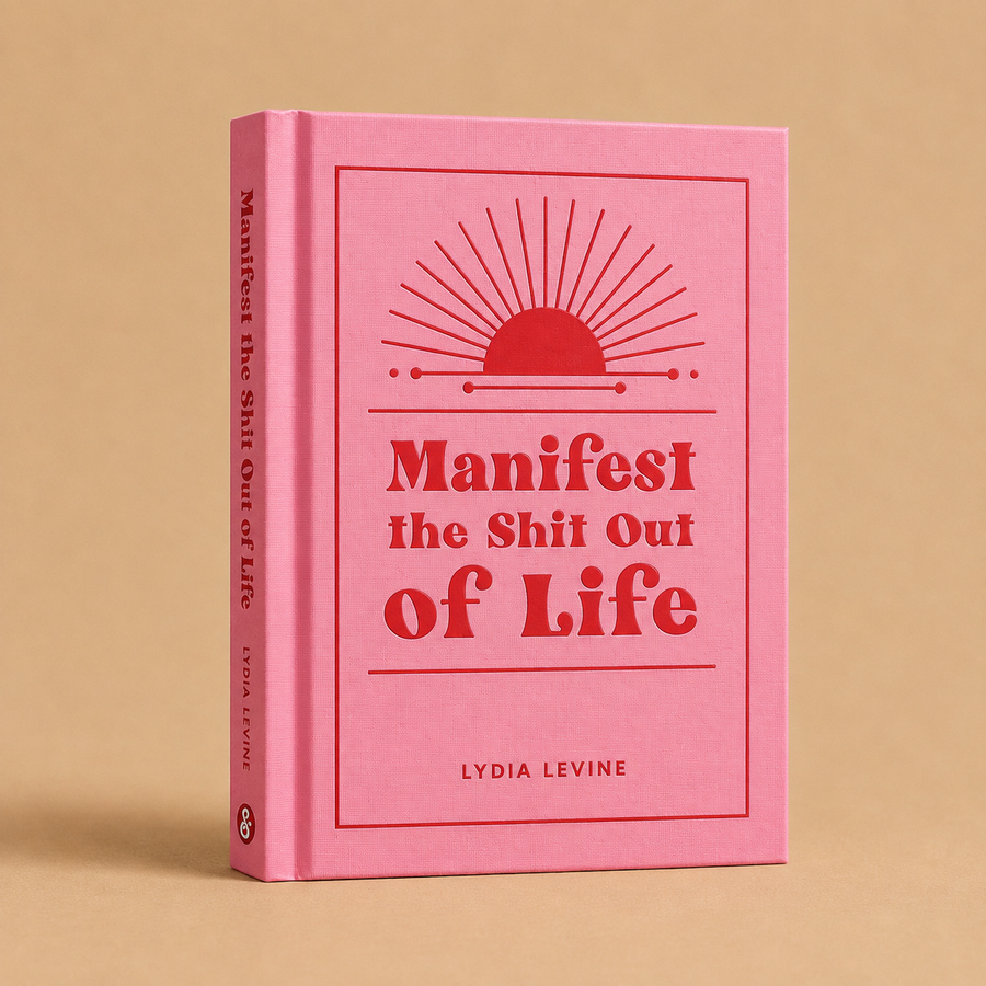Manifest The Shit Out Of Life Book