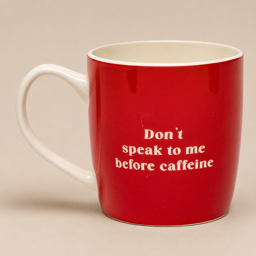 Don't Speak To Me Before Caffeine Mug