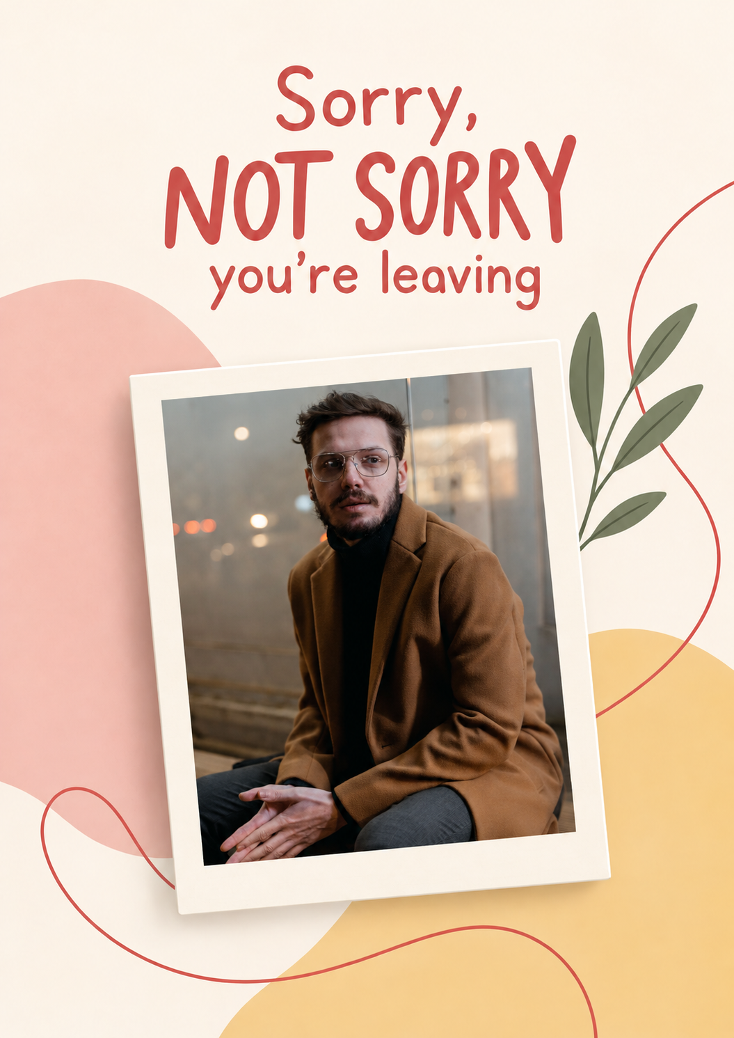 Funny Sorry Not Sorry Photo Upload Leaving Card for Colleague