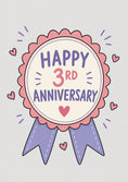 Load image into Gallery viewer, Pink Rosette Badge Happy 3rd Anniversary Card
