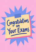 Load image into Gallery viewer, Sticky Note Starburst Congratulations on Your Exams Card
