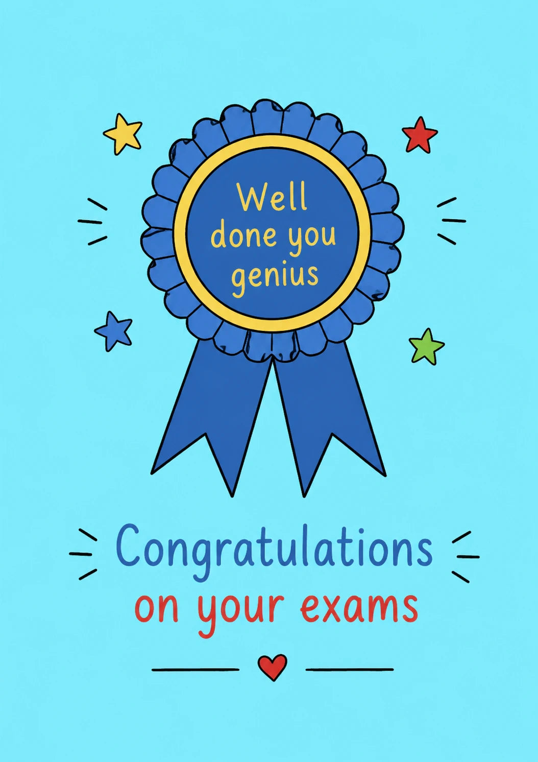 Funny Blue Rosette Well Done Genius Congratulations Card