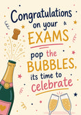 Load image into Gallery viewer, Pop the Bubbles Champagne Congratulations on Your Exams Card
