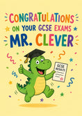 Load image into Gallery viewer, Funny Clever Dinosaur GCSE Results Congratulations Card for Him
