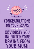 Load image into Gallery viewer, Funny Inherited Your Brains from Mum Congratulations Card
