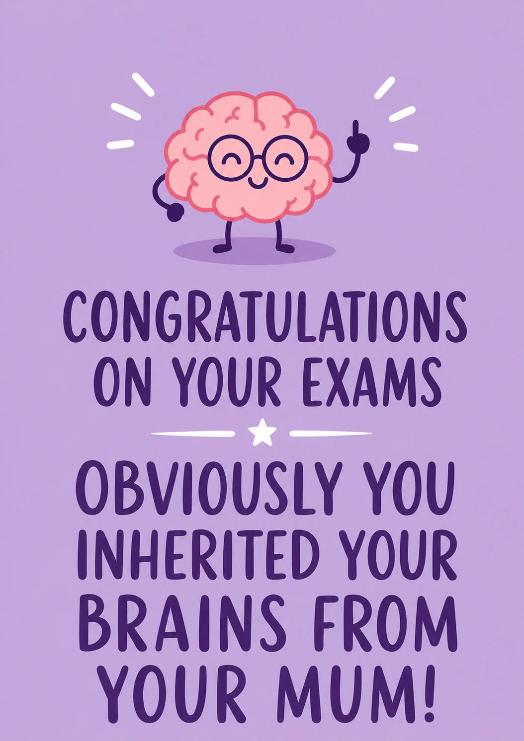 Funny Inherited Your Brains from Mum Congratulations Card