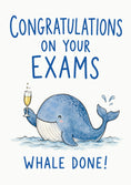 Load image into Gallery viewer, Funny Whale Done Exam Congratulations Card
