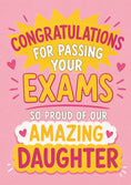 Load image into Gallery viewer, Proud Amazing Daughter Passing Exams Congratulations Card for Her
